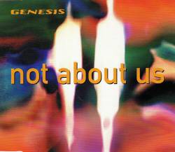 Genesis : Not About Us